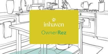 Inhaven + OwnerRez: A Smarter Way to Manage Vacation Rental Supplies