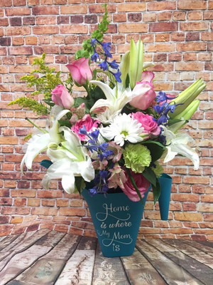 Home is Where My Mom is flower arrangement