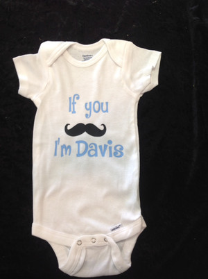If you moustache ask I'm (baby's name) onesie