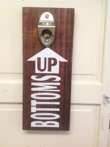 Bottoms Up Bottle Opener Wooden Sign Bottoms Up Bottle Opener Wooden Sign