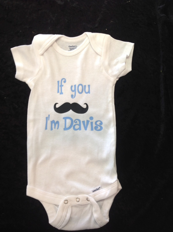 If you moustache ask I'm (baby's name) onesie