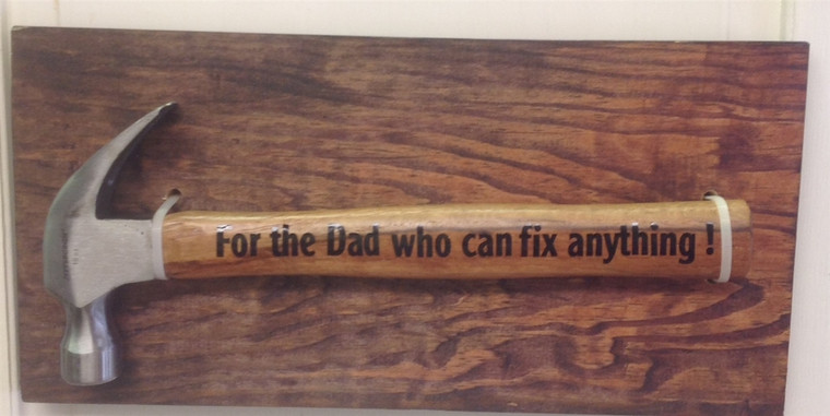 For the dad who can fix anything hammer wooden sign