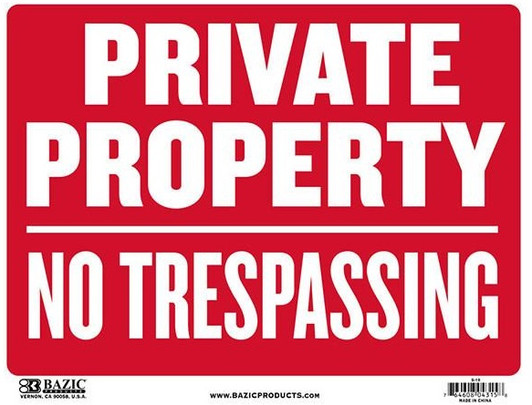 Bazic "PRIVATE PROPERTY NO TRESPASSING" PVC Sign 9" x 12"