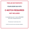 Compatible four-door C-notch REQUIRED; NOT INCLUDED