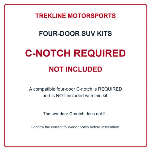 Compatible four-door C-notch REQUIRED; NOT INCLUDED