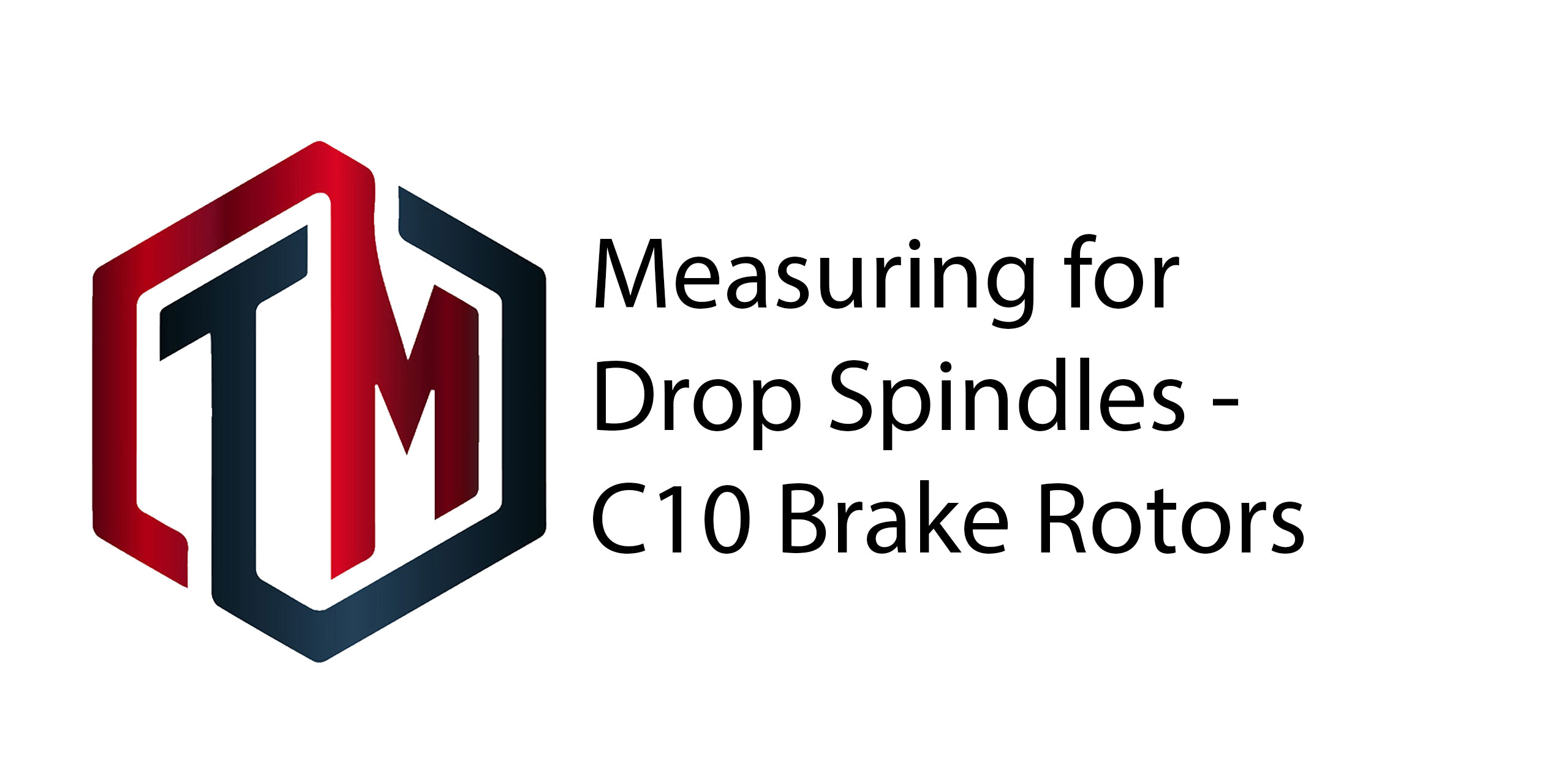 Navigating C10 Lowering Spindles: Importance of Brake Rotor Measurement