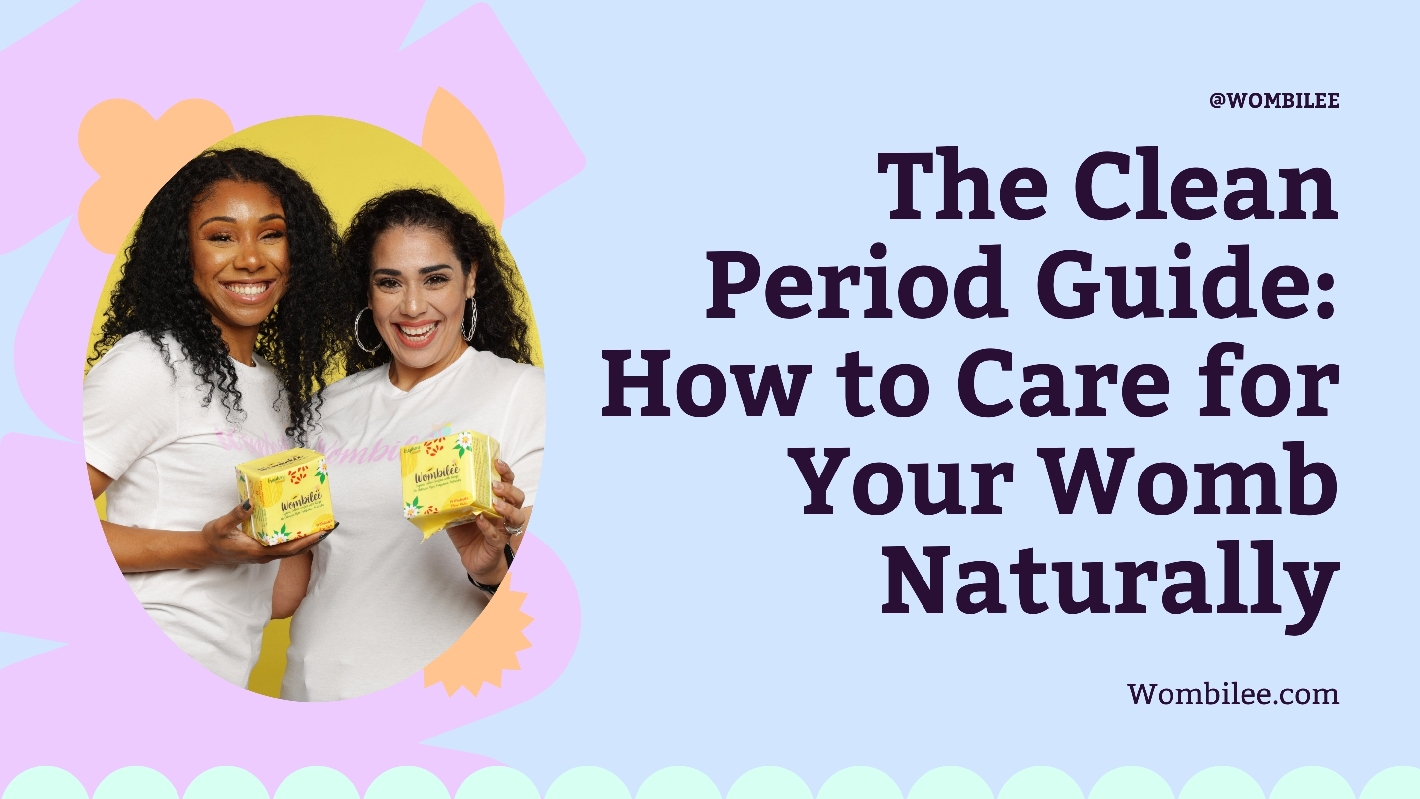 The Clean Period Guide - Wombilee
