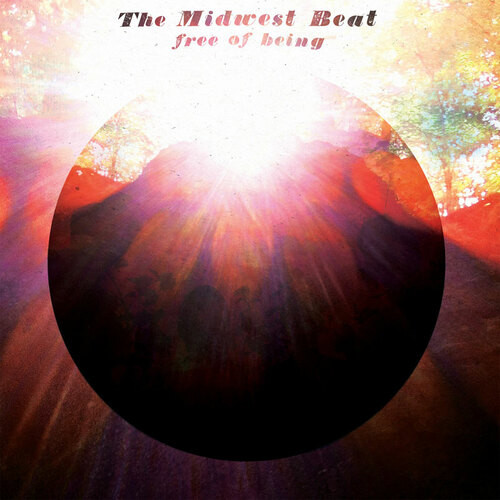 LP The Midwest Beat "Free Of Being"