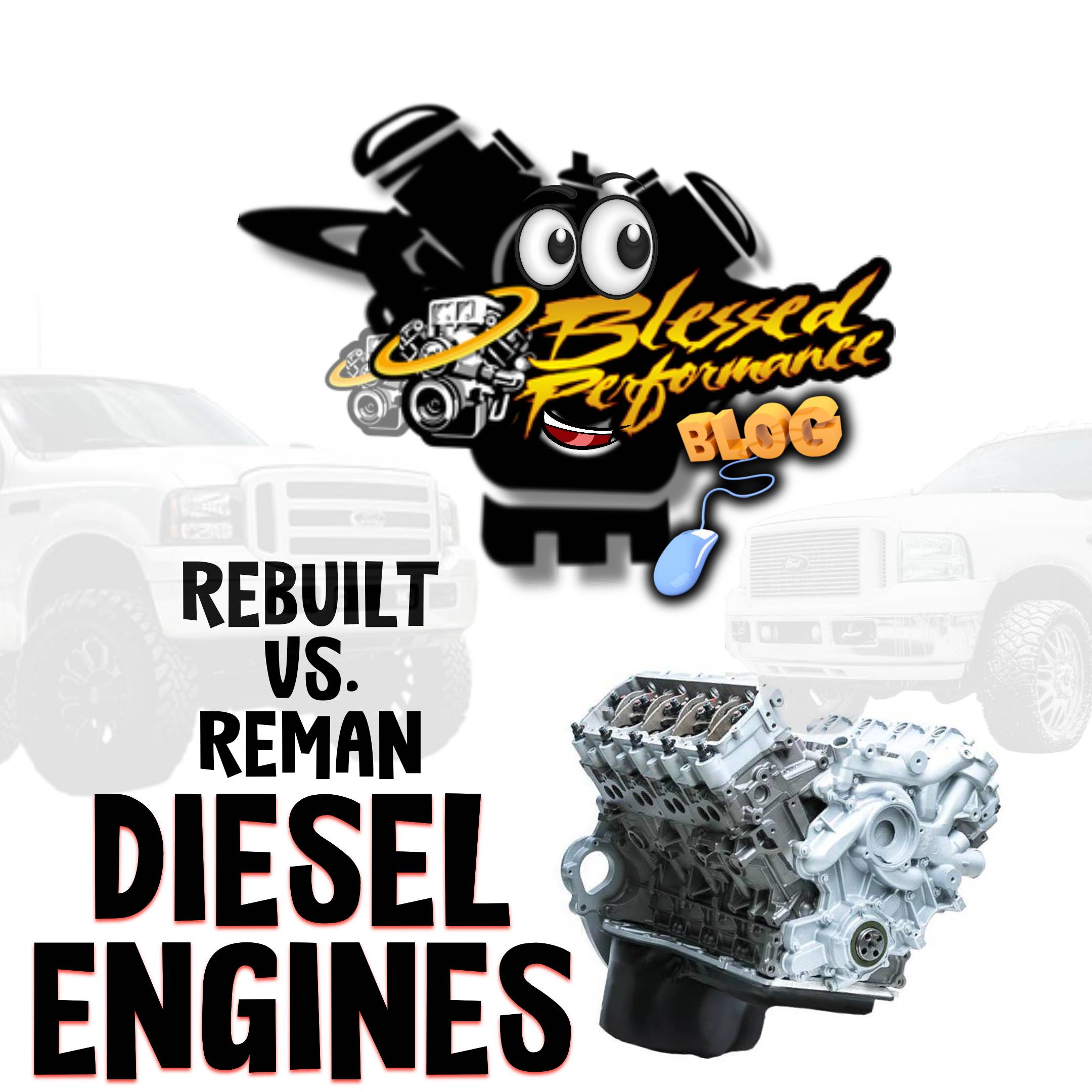 The Difference Between Remanufactured vs. Rebuilt Engines Blessed