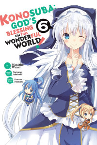 KonoSuba God's Blessing On This Wonderful World - Vol. 6