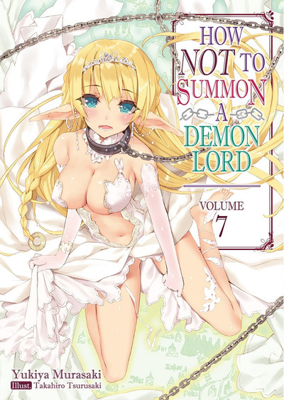 How NOT to Summon a Demon Lord Novel - Vol. 7