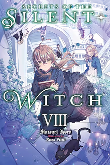 Secrets of the Silent Witch - Vol.8 (Light Novel)