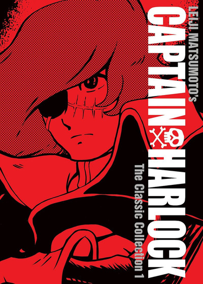 Captain Harlock: The Classic Collection - Vol. 1 (Hardcover)