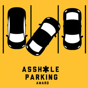 Asshole Parking Award Asshole Parking Award