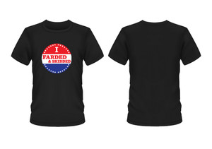 Election 2020 - I Farded & Shidded