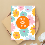 Best Mom Ever greeting card - Multi