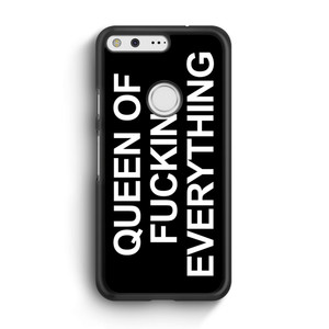 Queen of Fucking Everything 2 Google Pixel Case Queen of Fucking Everything 2 Google Pixel Case
