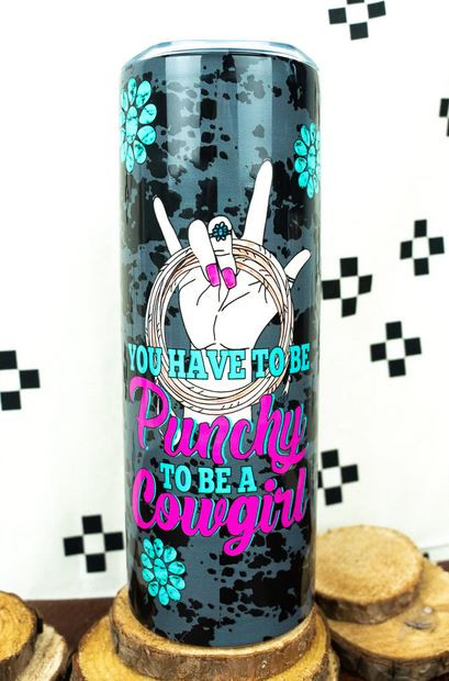 Punchy Cowgirl 20 oz Skinny Tumbler