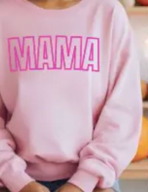 Mama Pink Sweatshirt
