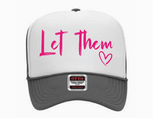 Let Them Charcoal Grey Trucker Hat