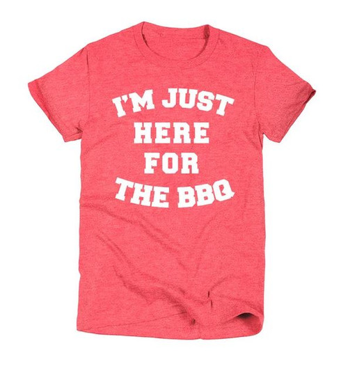 I'm Just Here for the BBQ Tee
