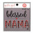 Blessed Mama Decal
