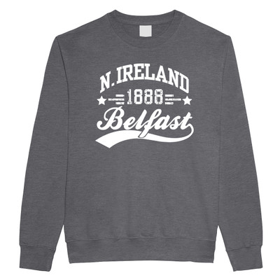 Belfast Northern Ireland 1888 Sweatshirt