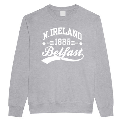 Belfast Northern Ireland 1888 Sweatshirt