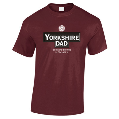 Yorkshire DAD born and brewed t-shirt