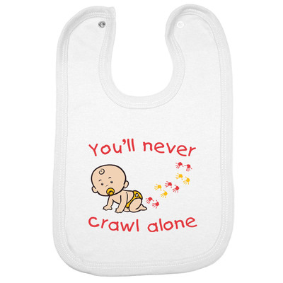 You'll never crawl alone Baby Bib