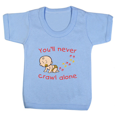 You'll never crawl alone Baby T-shirt