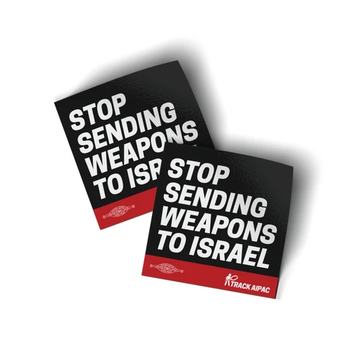 Stop Sending Weapons To Israel (2" x 2" Vinyl Sticker -- Pack of Two!)