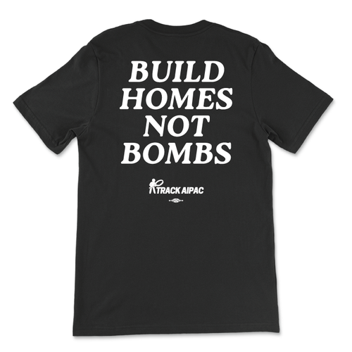 Build Homes Not Bombs (Unisex Black Tee)