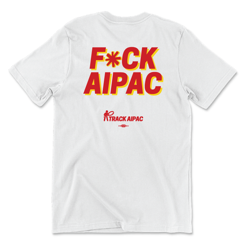 F*ck AIPAC (Unisex White Tee)