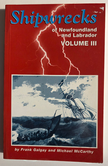Shipwrecks of Newfoundland and Labrador Vol. III