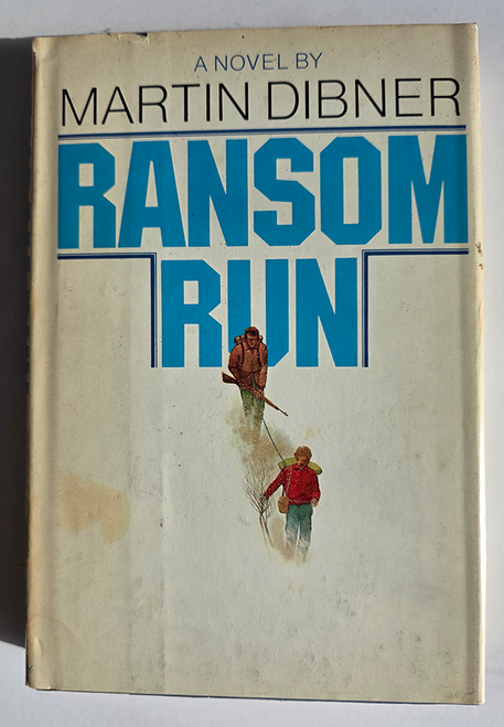 Ransom Run by Martin Dibner, First Edition