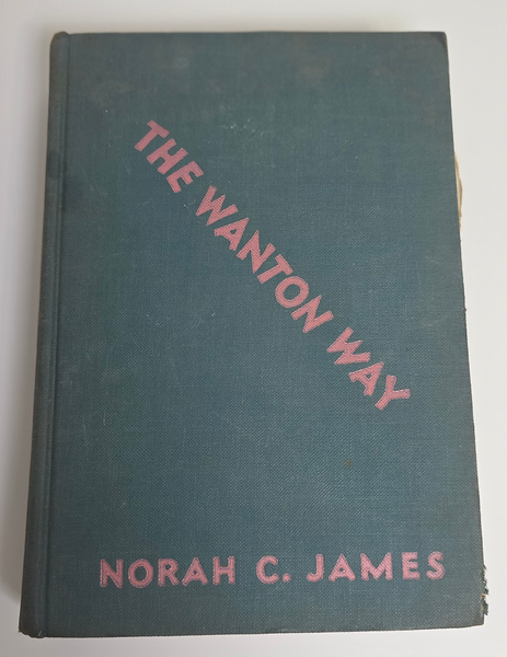 The Wanton Way by Norah C. James