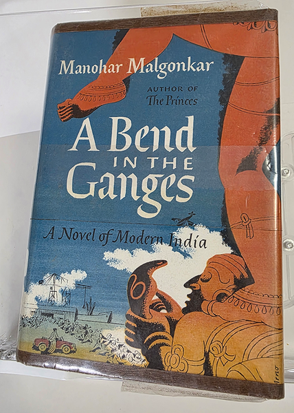 A Bend in the Ganges by Manohar Malgonkar, a novel of modern India published in 1965