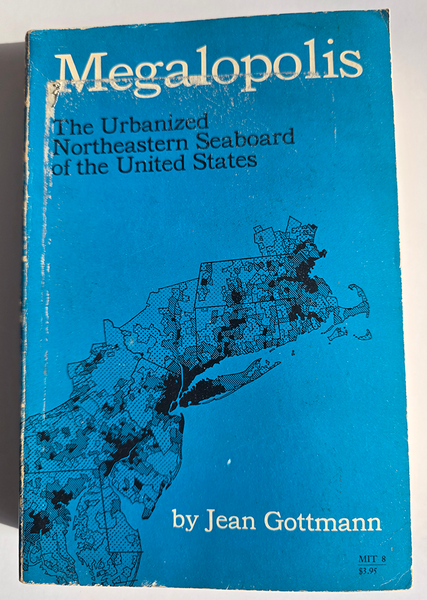 Megalopolis: The Urban Northeastern Seaboard of the United States