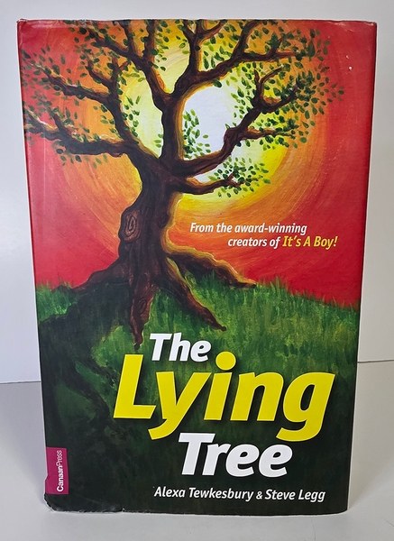 The Lying Tree by Alexa Tewksbury and Steve Legg