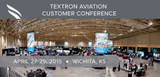 Textron Conference 2015 Customer Conference takes place April 27-29 in Wichita, Kansas