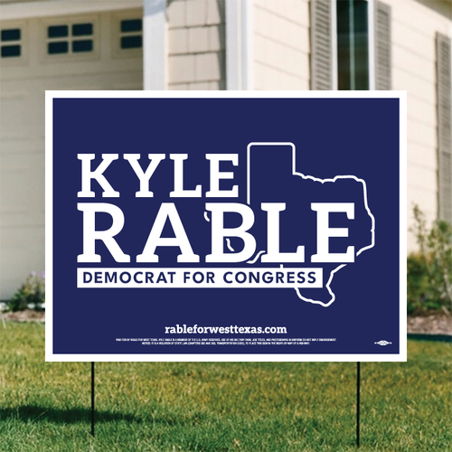 Kyle Rable (24" x 18" Coroplast Yard Sign)