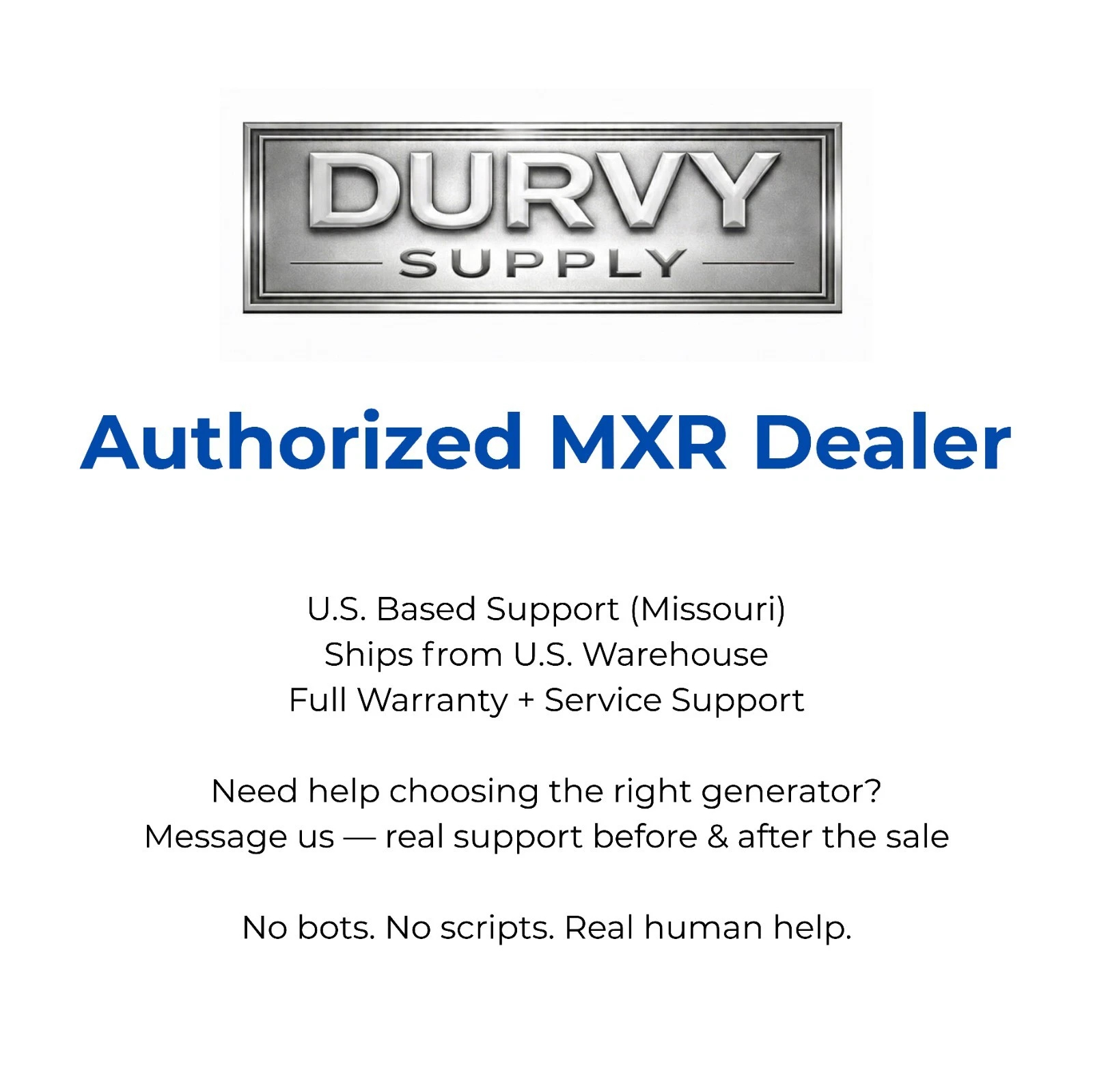 Durvy Supply &mdash; Authorized MXR Dealer, U.S. Based Support, Ships from U.S. Warehouse