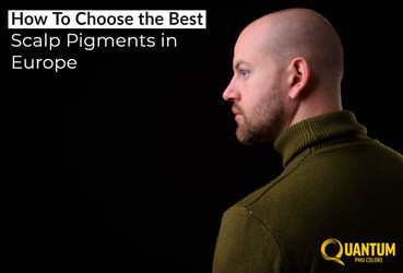 How To Choose the Best Scalp Pigments in Europe