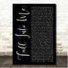 Forest Blakk Fall Into Me Black Script Song Lyric Print