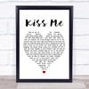 Sixpence None The Richer Kiss Me White Heart Song Lyric Music Wall Art Print