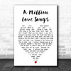 A Million Love Songs Take That Heart Song Lyric Music Wall Art Print