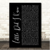 Julia Michaels Little Did I Know Black Script Song Lyric Print