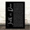 R3HAB Truth or Dare Black Script Song Lyric Print