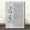 Dermot Kennedy Better Days Grey Rustic Script Song Lyric Print